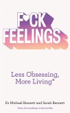 F*ck Feelings (eBook, ePUB) F*ck Feelings (eBook, ePUB)