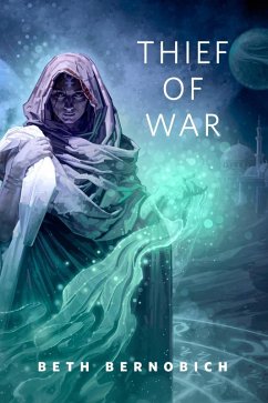 Thief of War (eBook, ePUB) - Bernobich, Beth