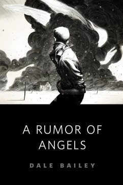 A Rumor of Angels (eBook, ePUB) - Bailey, Dale
