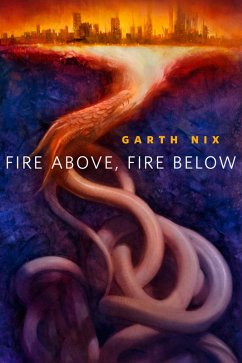 Fire Above, Fire Below (eBook, ePUB) - Nix, Garth