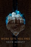 Work Sets You Free (eBook, ePUB)