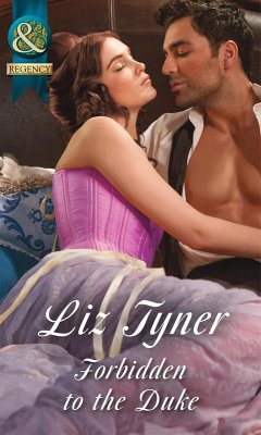 Forbidden To The Duke (eBook, ePUB) - Tyner, Liz