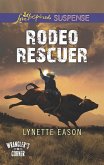 Rodeo Rescuer (eBook, ePUB) Rodeo Rescuer (eBook, ePUB)