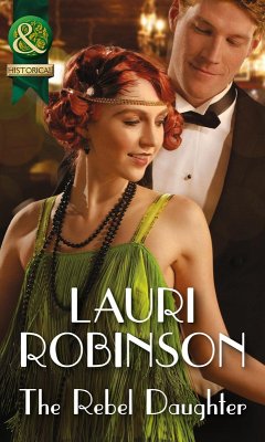 The Rebel Daughter (eBook, ePUB) - Robinson, Lauri