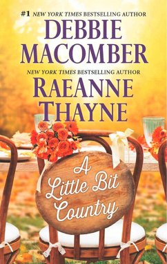 A Little Bit Country (eBook, ePUB) - Macomber, Debbie; Thayne, Raeanne