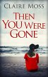 Then You Were Gone (eBook, ePUB) - Bild 1