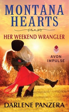 Montana Hearts: Her Weekend Wrangler (eBook, ePUB) - Panzera, Darlene