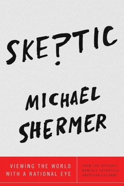 Skeptic (eBook, ePUB) - Shermer, Michael