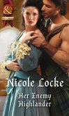 Her Enemy Highlander (Mills & Boon Historical) (Lovers and Legends, Book 2) (eBook, ePUB)