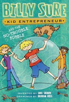 Cover Billy Sure Kid Entrepreneur and the No-Trouble Bubble (eBook, ePUB)