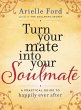 Turn Your Mate into Your Soulmate... - Bild 1
