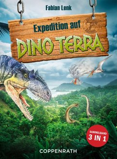 Expedition auf Dino Terra / Dino Terra Bd.1-3 (eBook, ePUB) - Lenk, Fabian