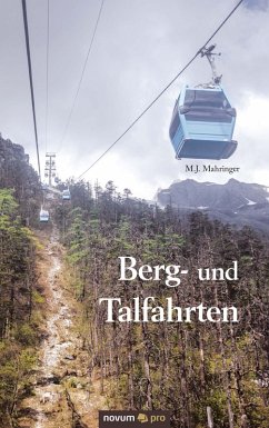 Berg- und Talfahrten (eBook, ePUB) - Mahringer, M. J.