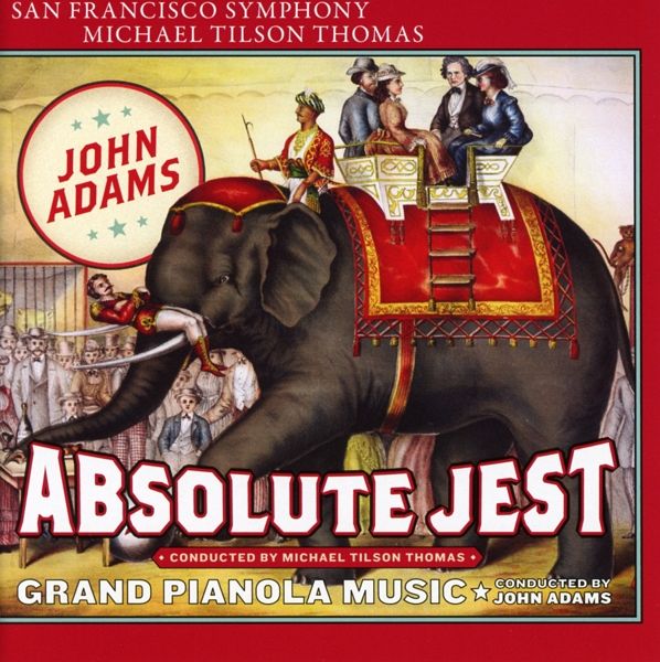 Absolute Jest/Grand Pianola Music Absolute Jest/Grand Pianola Music