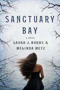 Sanctuary Bay (eBook, ePUB) - Burns, Laura J.; Metz, Melinda