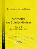 Mémorial de Sainte-Hélène (eBook, ePUB)