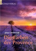 Die Farben der Provence (eBook, ePUB)