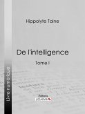 De l'intelligence (eBook, ePUB)