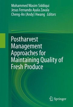 Postharvest Management Approaches for Maintaining Quality of Fresh Produce