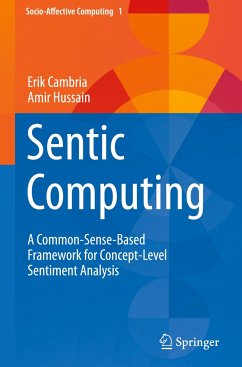 Sentic Computing - Cambria, Erik;Hussain, Amir