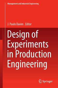 Design of Experiments in Production Engineering