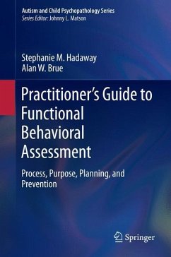 Practitioner¿s Guide to Functional Behavioral Assessment - Hadaway, Stephanie M.;Brue, Alan W.