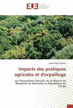 Impacts des pratiques agricoles et d'orpaillage - Ouakou, Laude Abel