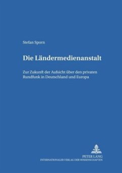 Die Ländermedienanstalt - Sporn, Stefan