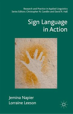 Sign Language in Action - Napier, Jemina;Leeson, Lorraine