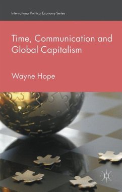 Time, Communication and Global Capitalism - Hope, Wayne