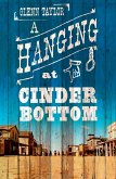 A Hanging at Cinder Bottom A Hanging at Cinder Bottom