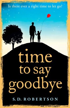 Time to Say Goodbye - Robertson, S. D.