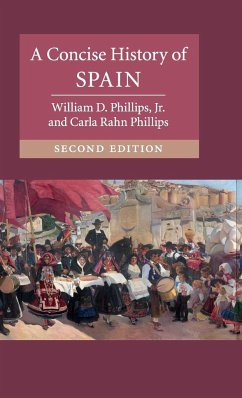 A Concise History of Spain - Phillips, Jr William D.; Rahn Phillips, Carla