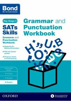 Bond SATs Skills: Grammar and Punctuation Workbook - Hughes, Michellejoy; Bond SATs Skills; Bond 11+