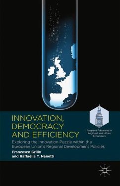 Innovation, Democracy and Efficiency - Grillo, Francesco;Nanetti, Raffaella Y.;Cable, James