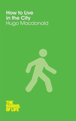 How to Live in the City - Macdonald, Hugo