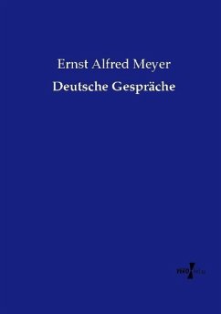 Deutsche Gespräche - Meyer, Ernst Alfred