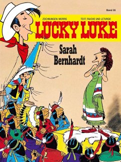 Sarah Bernhardt / Lucky Luke Bd.35 (eBook, ePUB) - Morris; Fauche, Xavier; Léturgie, Jean