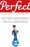 Perfect Letters and Emails for All Occas