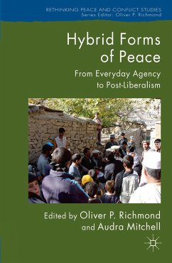 Hybrid Forms of Peace - Richmond, Oliver P.;Mitchell, Audra