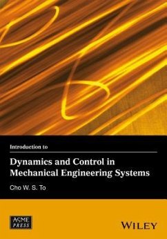 Introduction to Dynamics and Control in Mechanical Engineering Systems - To, Cho W S