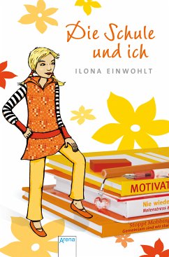 Die Schule und ich (eBook, ePUB) - Einwohlt, Ilona