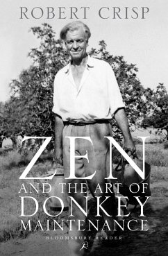 Zen and the Art of Donkey Maintenance - Crisp, Robert