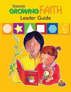 Seasons Growing Faith Leader Guide: Birth to Age 2 - Scorer, Donna