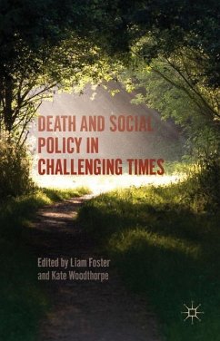 Death and Social Policy in Challenging Times