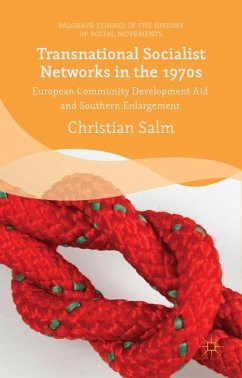 Transnational Socialist Networks in the 1970s - Salm, Christian