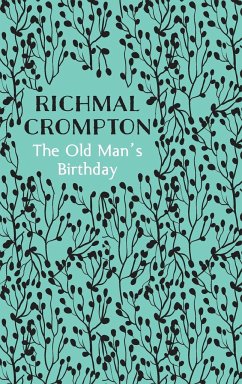 The Old Man's Birthday - Crompton, Richmal