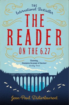 The Reader on the 6.27 - Didierlaurent, Jean-Paul