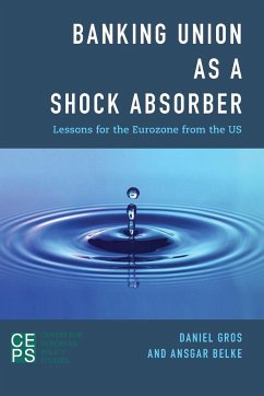 Banking Union as a Shock Absorber - Gros, Daniel; Belke, Ansgar