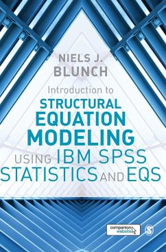 Introduction to Structural Equation Modeling Using IBM SPSS Statistics and EQS - Blunch, Niels J.